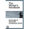 The Worker's Handbook by Gertrude M. Tuckwell