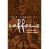 The World Of Caffeine