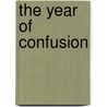 The Year of Confusion door John Maddox Roberts