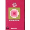 The Yoga of Knowledge door Sri M.P. Pandit