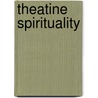 Theatine Spirituality door William V. Hudon