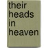 Their Heads in Heaven