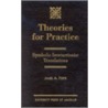 Theories for Practice door James A. Forte