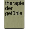 Therapie der Gefühle door Uwe Strümpfel