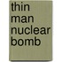 Thin Man Nuclear Bomb