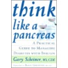 Think Like a Pancreas door Gary Scheiner