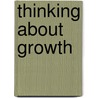 Thinking about Growth door Moses Abramovitz