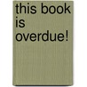 This Book Is Overdue! door Marilyn Johnson