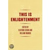 This Is Enlightenment door Clifford Siskin