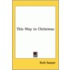 This Way To Christmas