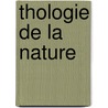 Thologie de La Nature door Herkules Eugenius G. Strauss-Drckheim