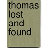 Thomas Lost And Found door Onbekend