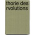 Thorie Des Rvolutions