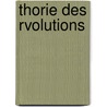Thorie Des Rvolutions by Antoine-Franois-Claude Ferrand