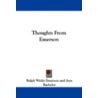 Thoughts from Emerson door Ralph Waldo Emerson