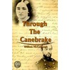 Through The Canebrake door William McCollough