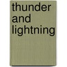 Thunder And Lightning door Cassie Mayer