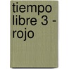 Tiempo Libre 3 - Rojo by Sigmar