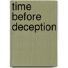 Time Before Deception door Thomas W. Cooper