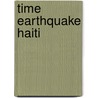 Time Earthquake Haiti door Onbekend