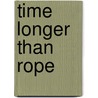 Time Longer Than Rope by Sue Davis