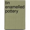 Tin Enamelled Pottery by Velox