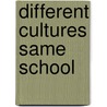 Different cultures same school door Onbekend