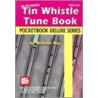 Tin Whistle Tune Book door William Bay