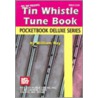 Tin Whistle Tune Book by William Bay