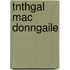 Tnthgal Mac Donngaile