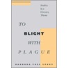To Blight with Plague door Lisa McGill