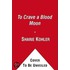 To Crave a Blood Moon