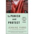 To Punish And Protect