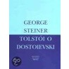 Tolstoi O Dostoievski door Georges Steiner