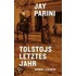 Tolstois letztes Jahr