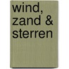Wind, zand & sterren by Unknown