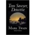 Tom Sawyer, Detective