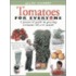Tomatoes For Everyone
