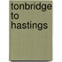 Tonbridge To Hastings