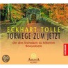 Torwege Zum Jetzt. Cd door Eckhart Tolle