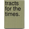 Tracts For The Times. by Unknown