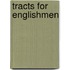 Tracts for Englishmen