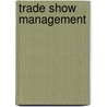 Trade Show Management door Wilhelm Giese