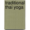 Traditional Thai Yoga by Enrico Corsi