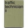 Traffic Technician Ii by Unknown