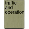 Traffic and Operation door Albert Sutton Richey