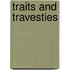 Traits And Travesties