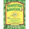 Transition Magician 2 door Ruth Chvojicek