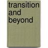 Transition and Beyond door Onbekend