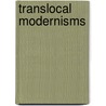 Translocal Modernisms door Onbekend